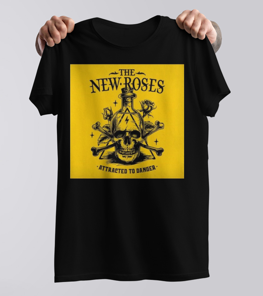 THE NEW ROSES ATTRACTED TO DANGER SKULL WITH ROSES AND CROSSBONES OCTOBER T-Shirt