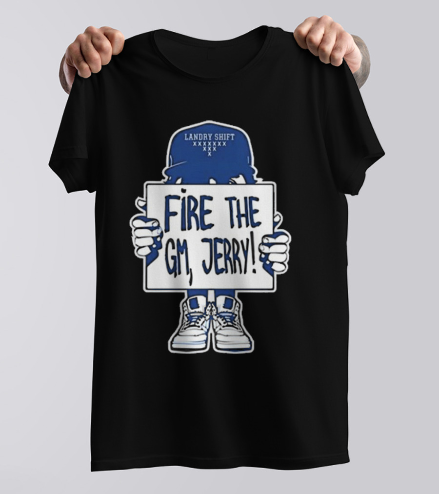 Tiffany Gomas Fire The GM Jerry Landry Shift T-Shirt