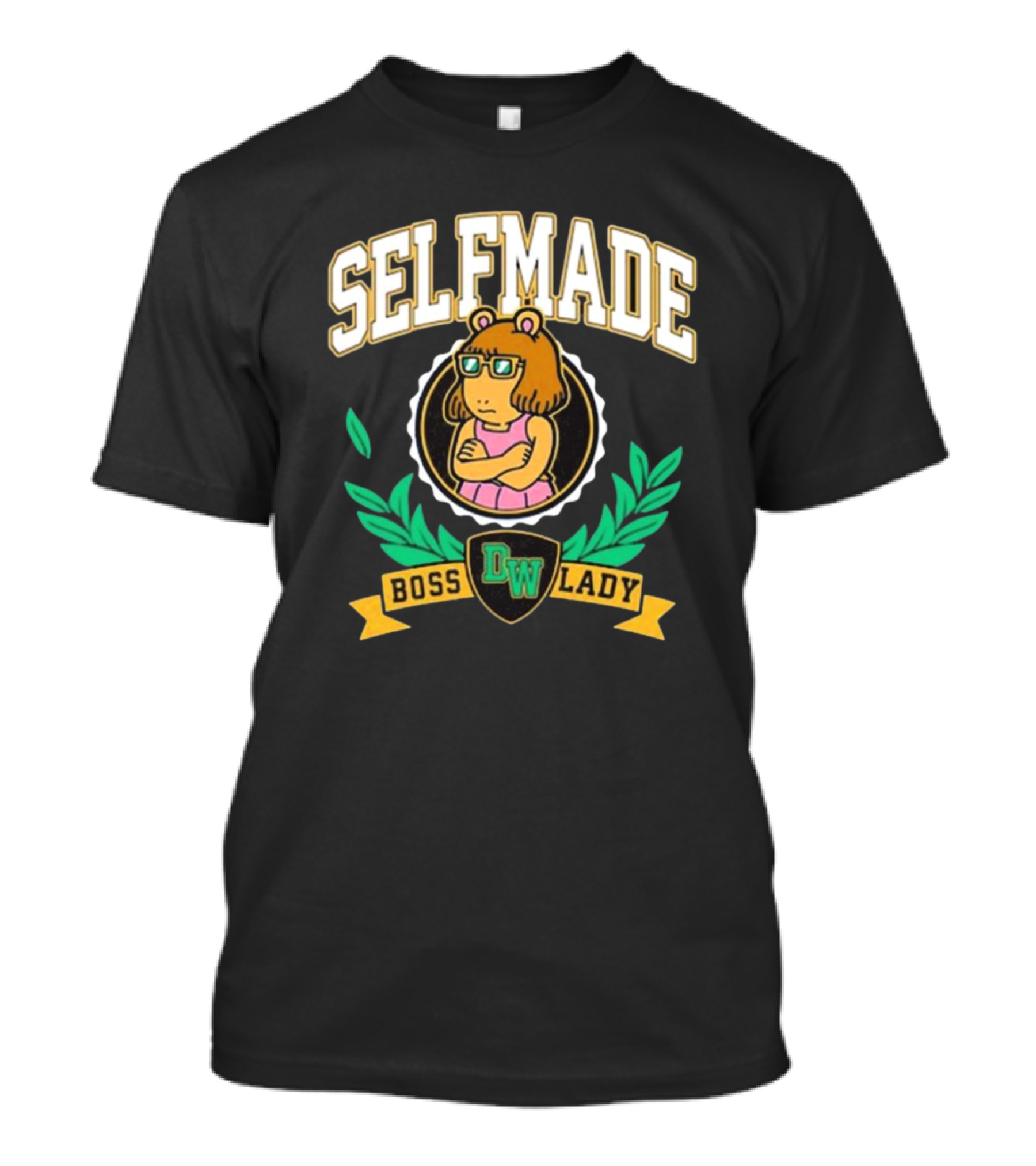 Selfmade D.W. Boss Lady Meme T-Shirt