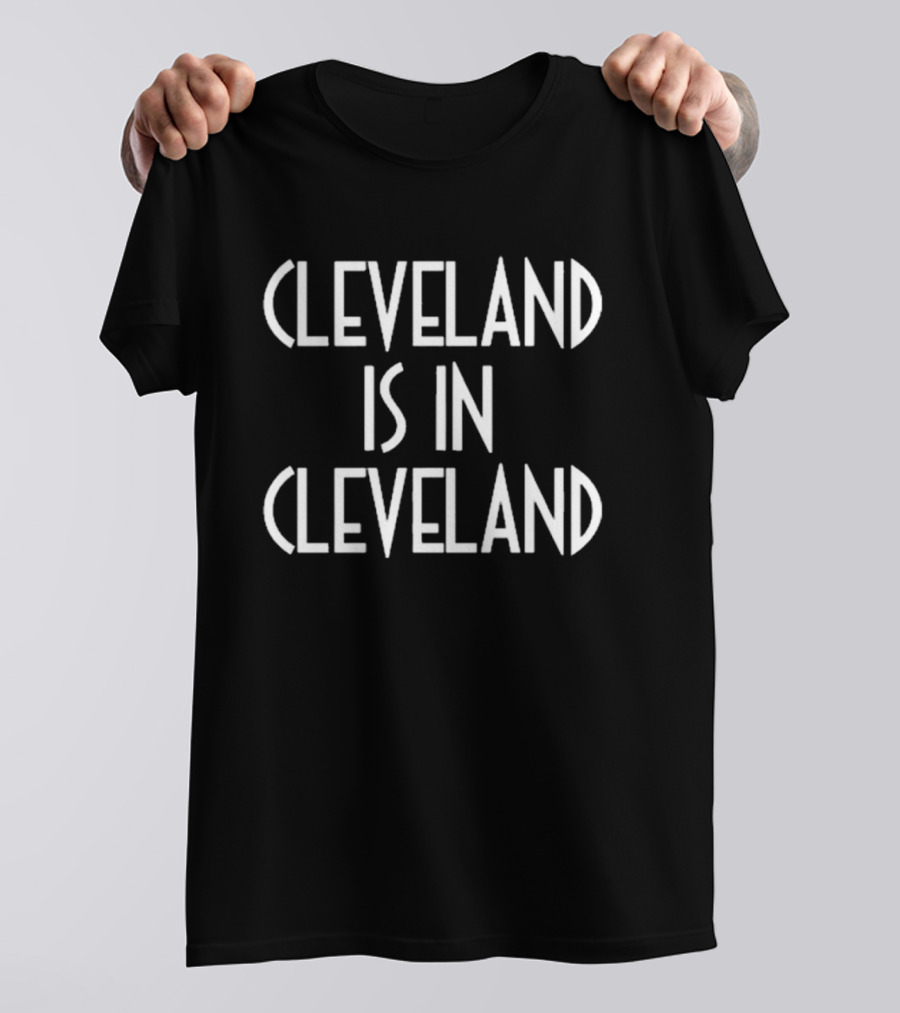 Cleguardians Cleveland Is In Cleveland T-Shirt