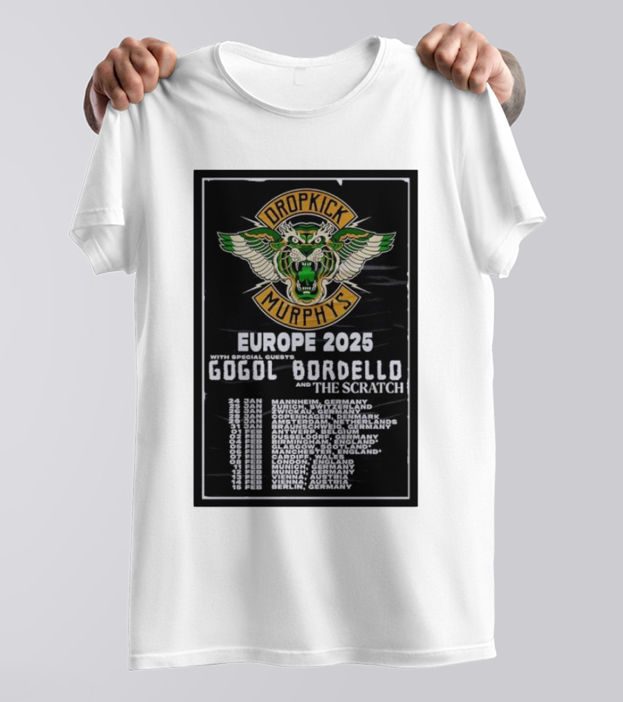 Dropkick Murphys Europe 2025 Tour With Gogol Bordello And The Scratch Dates And Venues T-Shirt