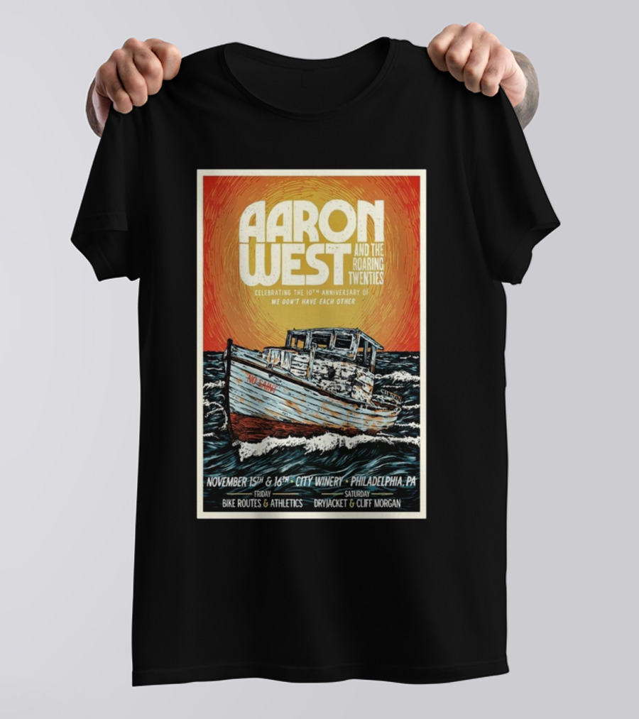 Aaron West And The Roaring Twenties 10th Anniversary Nov 15-16 2024 City Winery Philadelphia PA Featuring Bike Routes Dryjacket Cliff Morgan T-Shirt