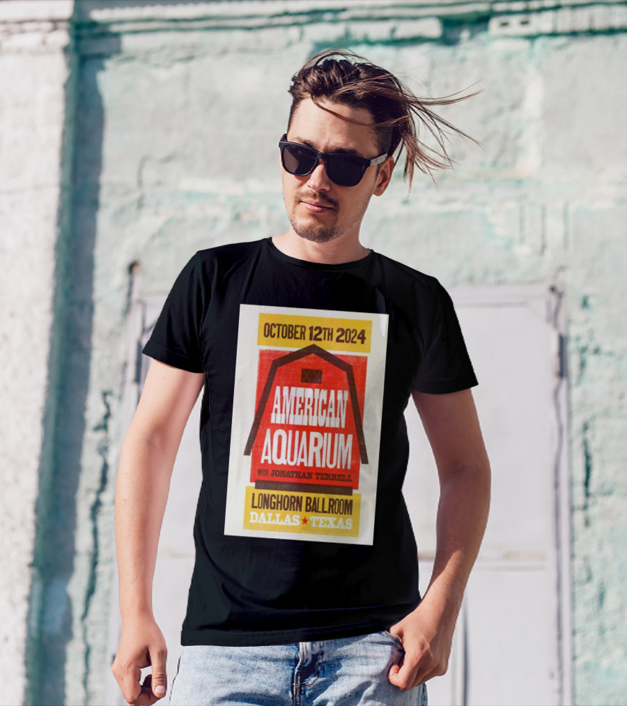 American Aquarium With Jonathan Terrell Longhorn Ballroom Dallas Texas October 12th 2024 Event T-Shirt