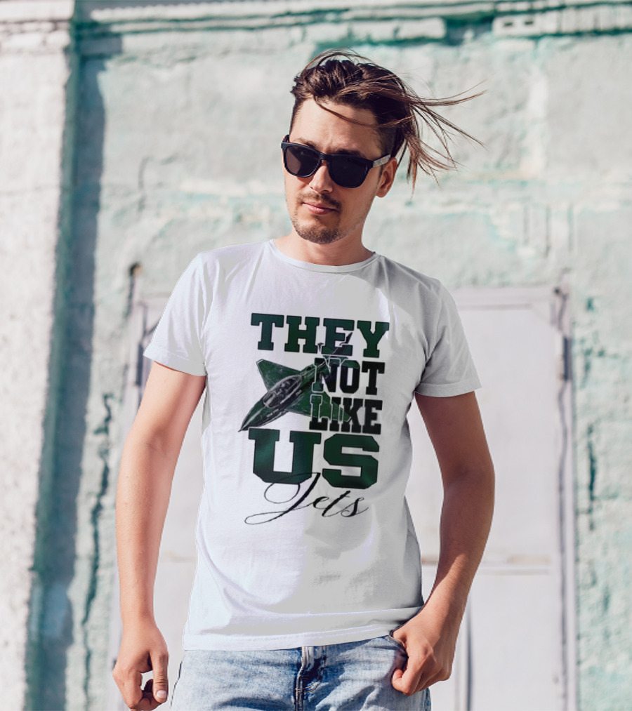They Not Like Us Jets Football Team Insight Sports Fan Recognition T-Shirt