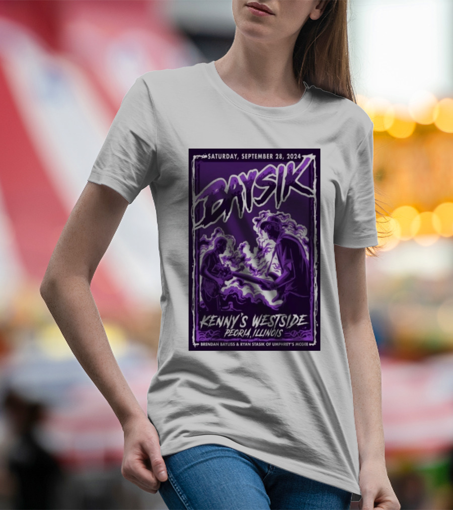 Saturday September 28 2024 Baysik Brendan Bayliss Ryan Stasik Of Umphrey's McGee Kenny's Westside Peoria Illinois T-Shirt