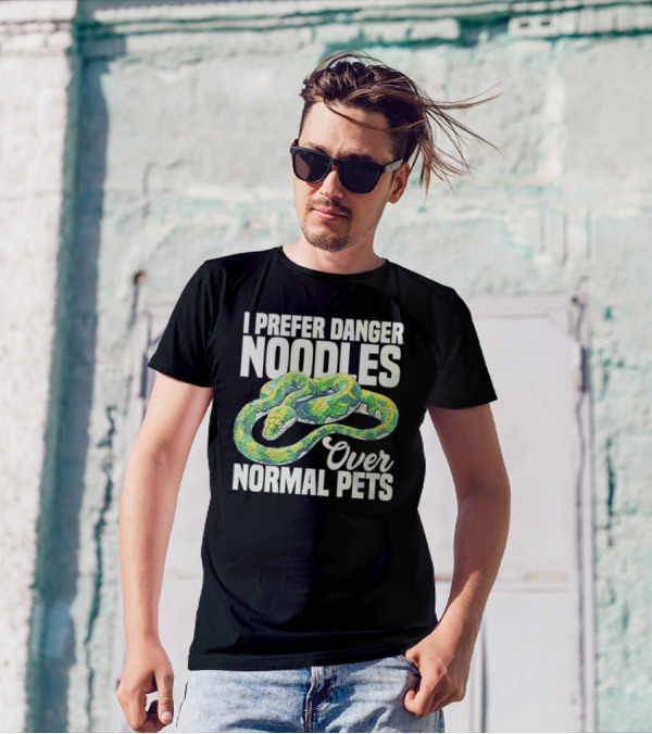 I Prefer Danger Noodles Over Normal Pets T-Shirt