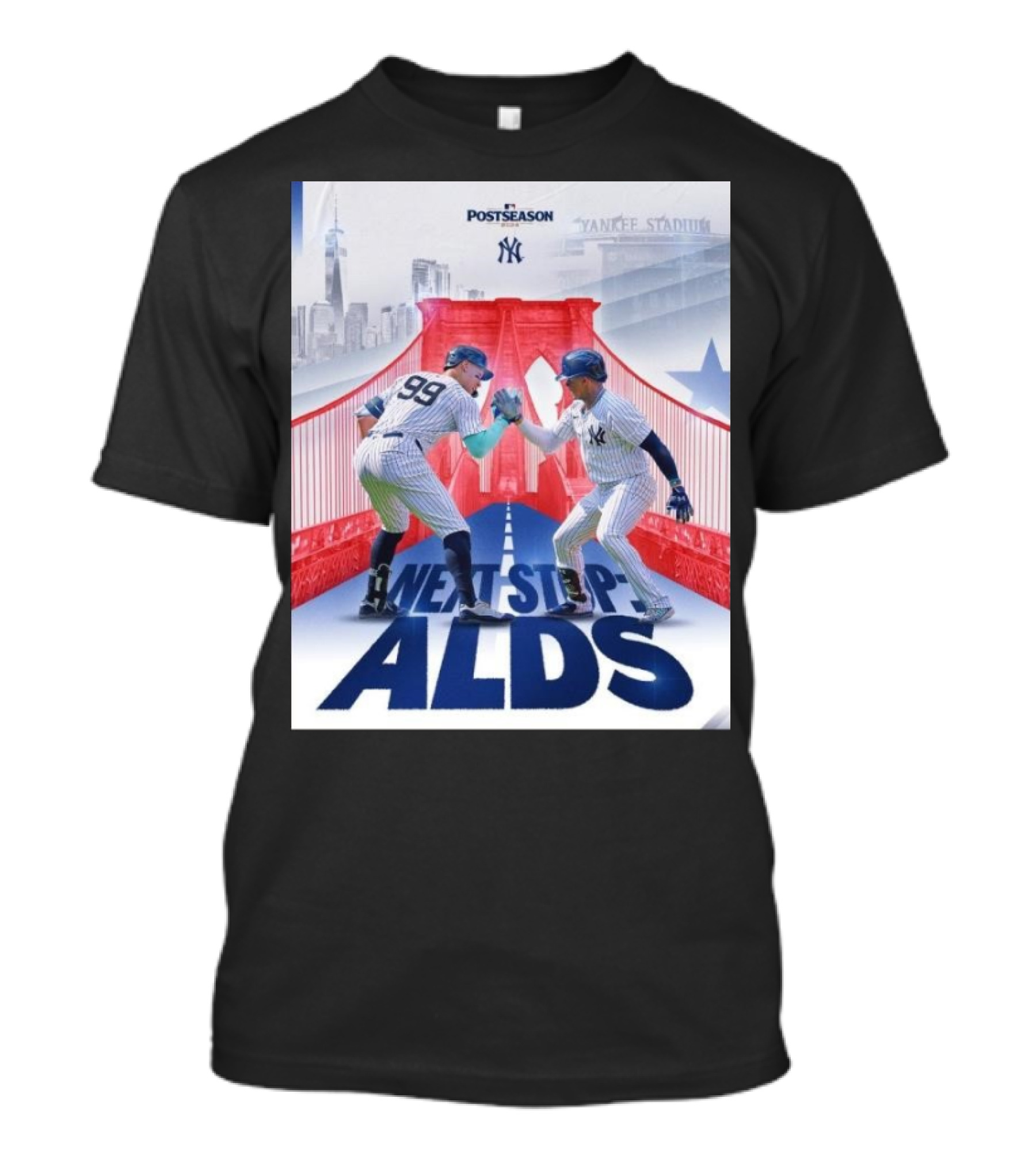 New York Yankees Postseason 2024 Next Stop ALDS T-Shirt