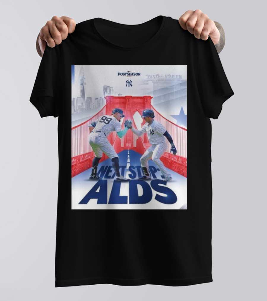 New York Yankees Postseason 2024 Next Stop ALDS T-Shirt