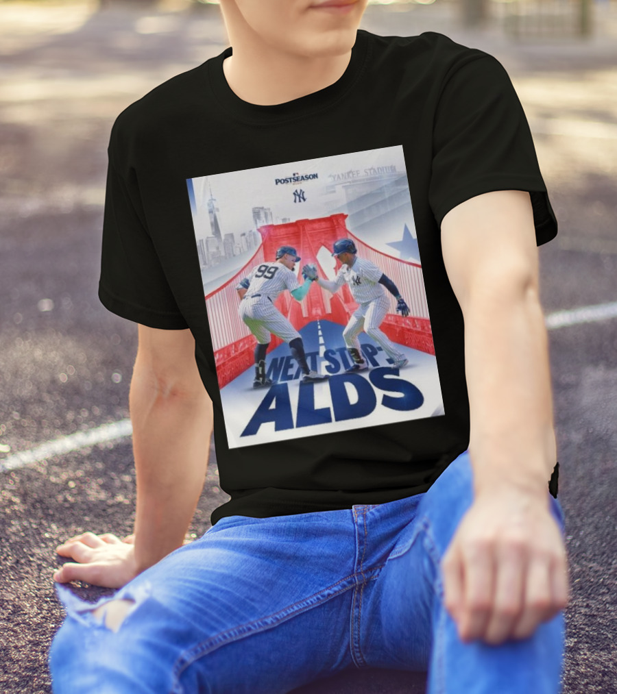 New York Yankees Postseason 2024 Next Stop ALDS T-Shirt