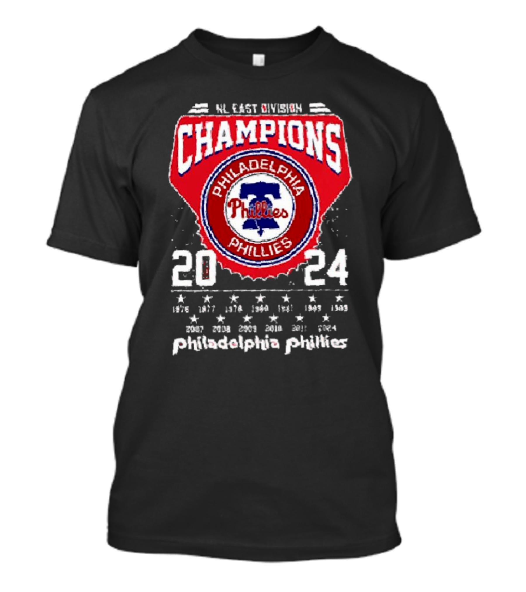 Nl East Division Champions Philadelphia Phillies 2024 1976 1977 1978 1980 1983 1993 2007 2008 2009 2010 2011 T-Shirt