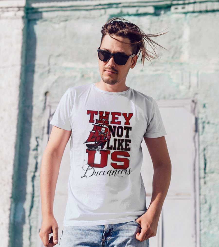 They Not Like Us Buccaneers T-Shirt