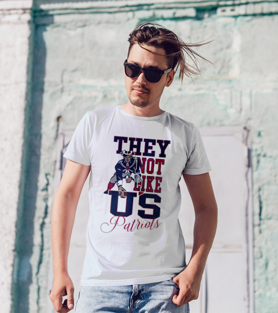 THEY NOT LIKE US PATRIOTS T-Shirt