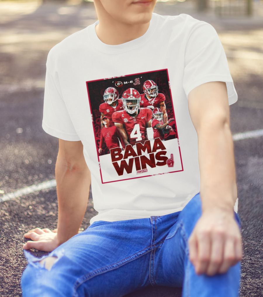 Bama Wins Alabama Crimson Tide 41-34 Georgia Bulldogs Fox CFB T-Shirt