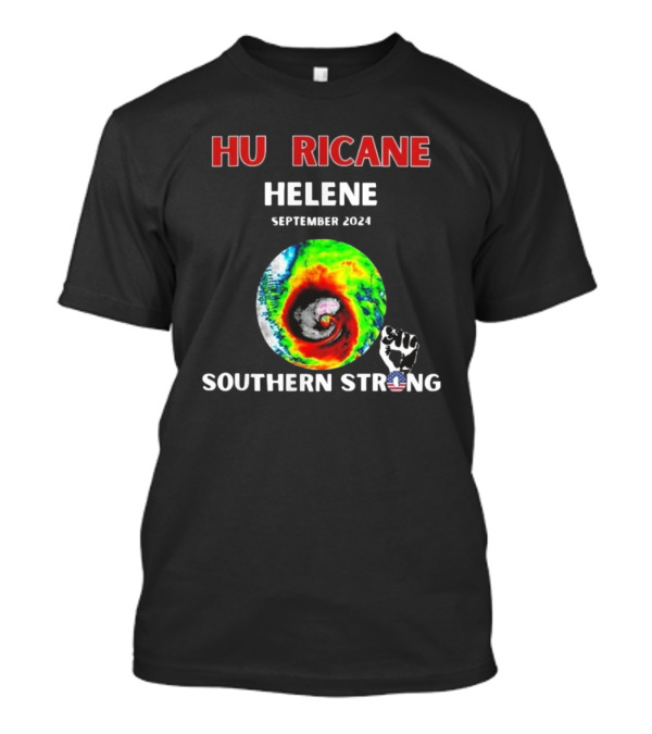 HU RRICANE Helene September 2024 Southern Strong T-Shirt