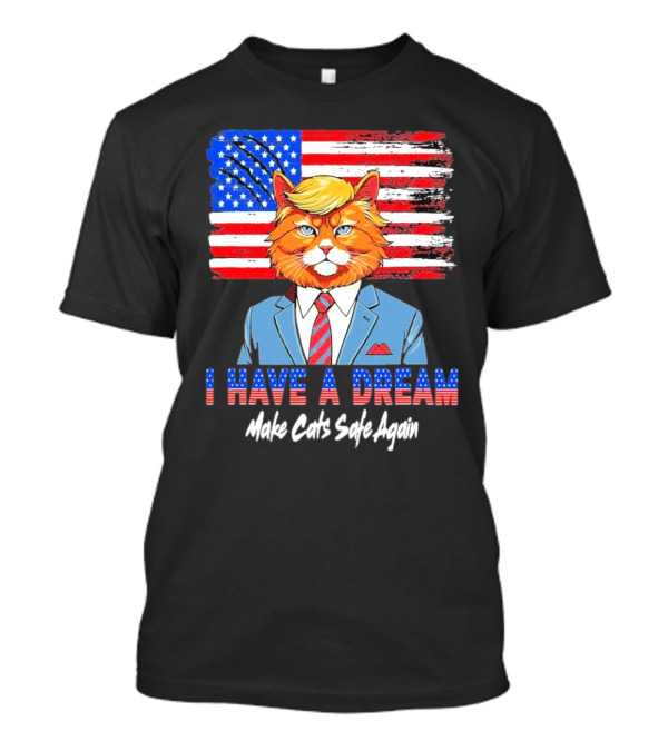 I Have A Dream Make Cats Safe Again Trump Cat 2024 American Flag Suit Tie T-Shirt