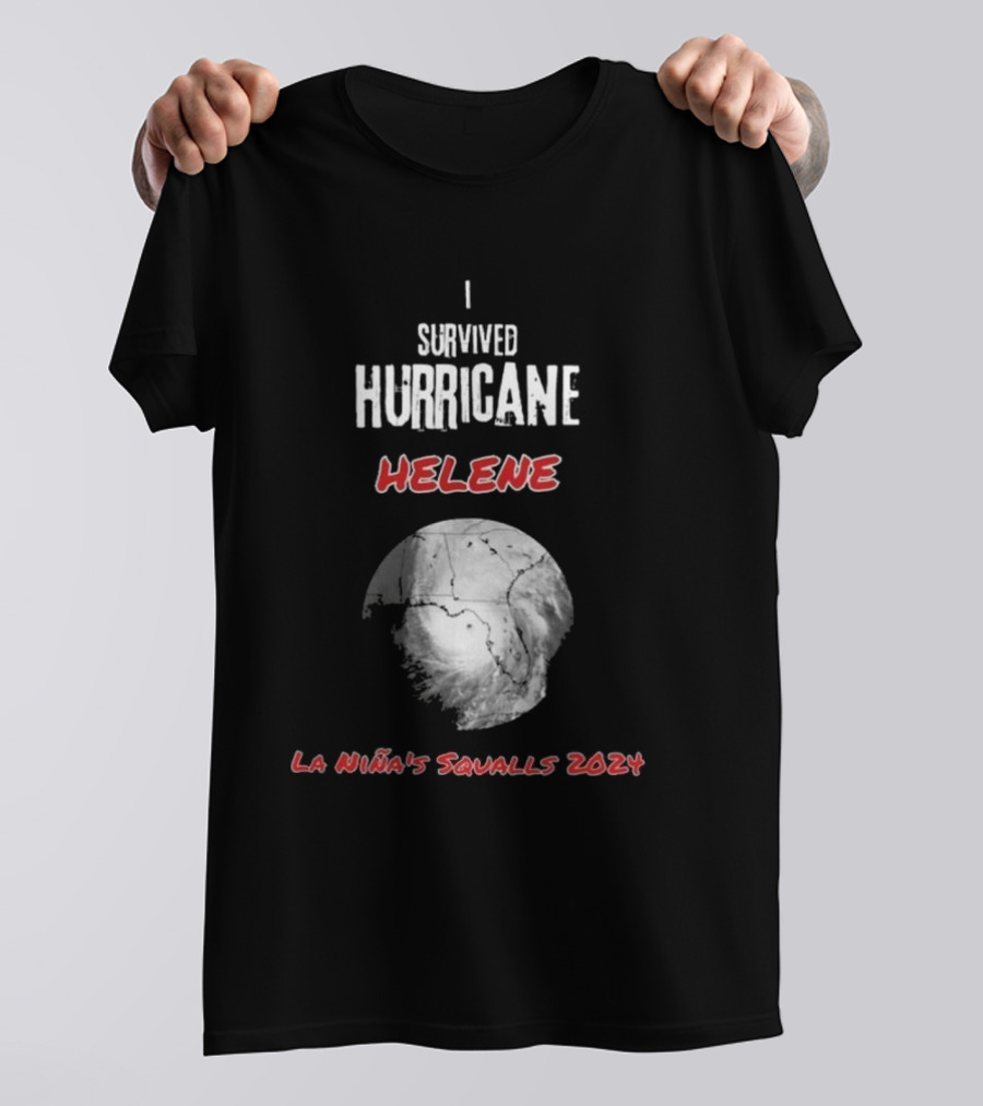 I Survived Hurricane Helene 2024 La Niña's Squalls T-Shirt