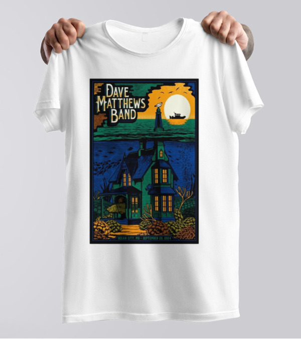 Dave Matthews Band Ocean City MD September 29 2024 Festival Poster House Lighthouse Ship T-Shirt