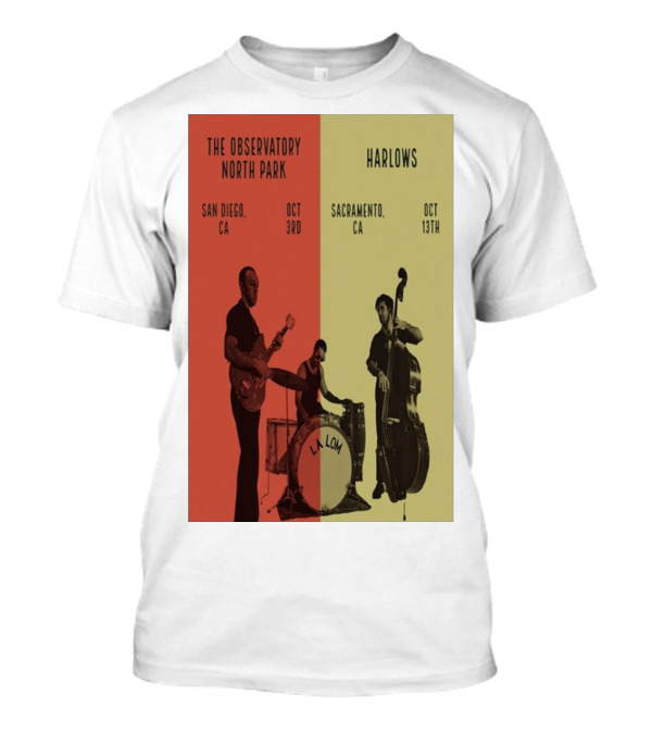 The Observatory North Park San Diego LA LOM Event Oct 3rd Harlow's Sacramento Oct 13th T-Shirt