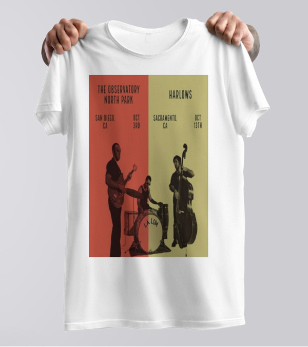 The Observatory North Park San Diego LA LOM Event Oct 3rd Harlow's Sacramento Oct 13th T-Shirt