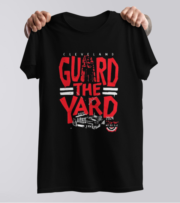 Cleveland Guardians Guard The Yard 2024 We Believe T-Shirt