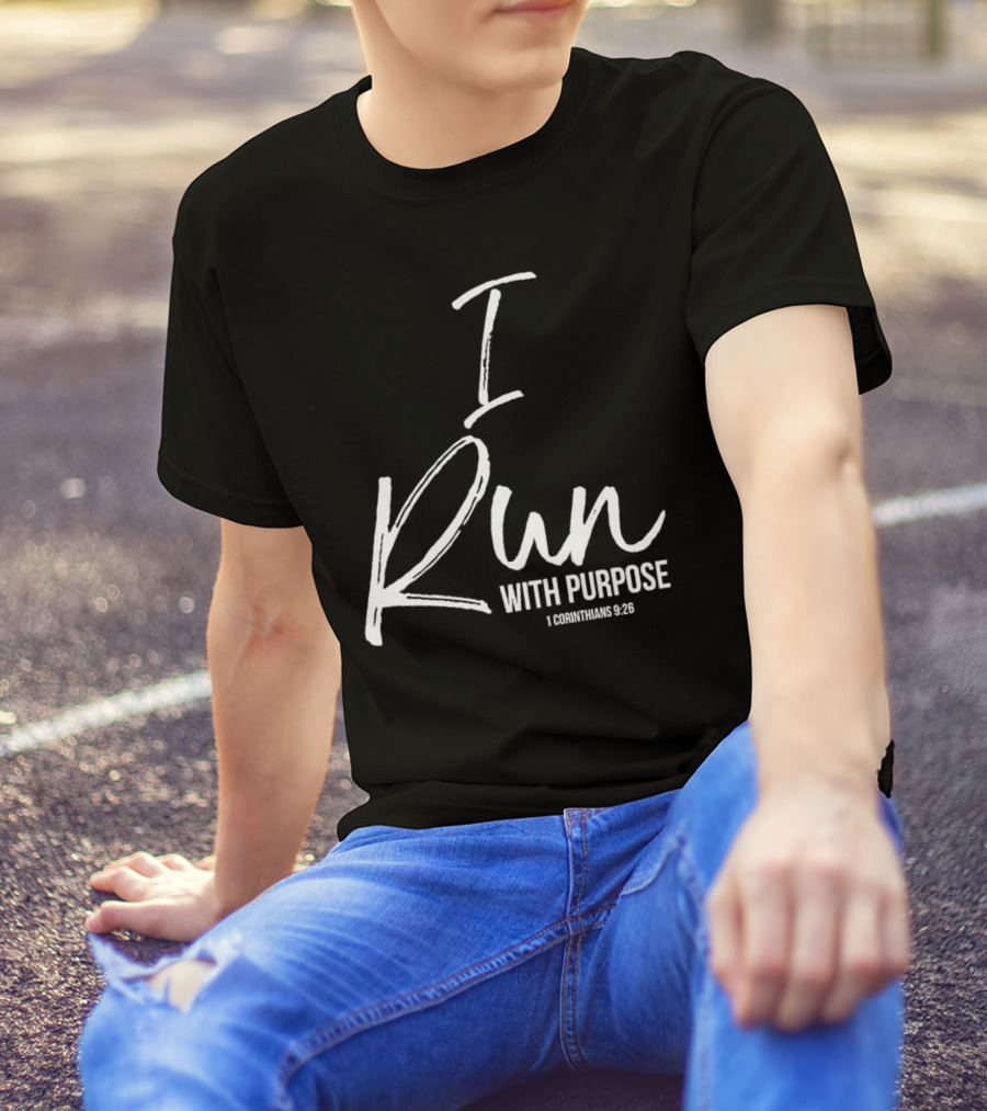 I Run With Purpose 1 Corinthians 9:26 T-Shirt