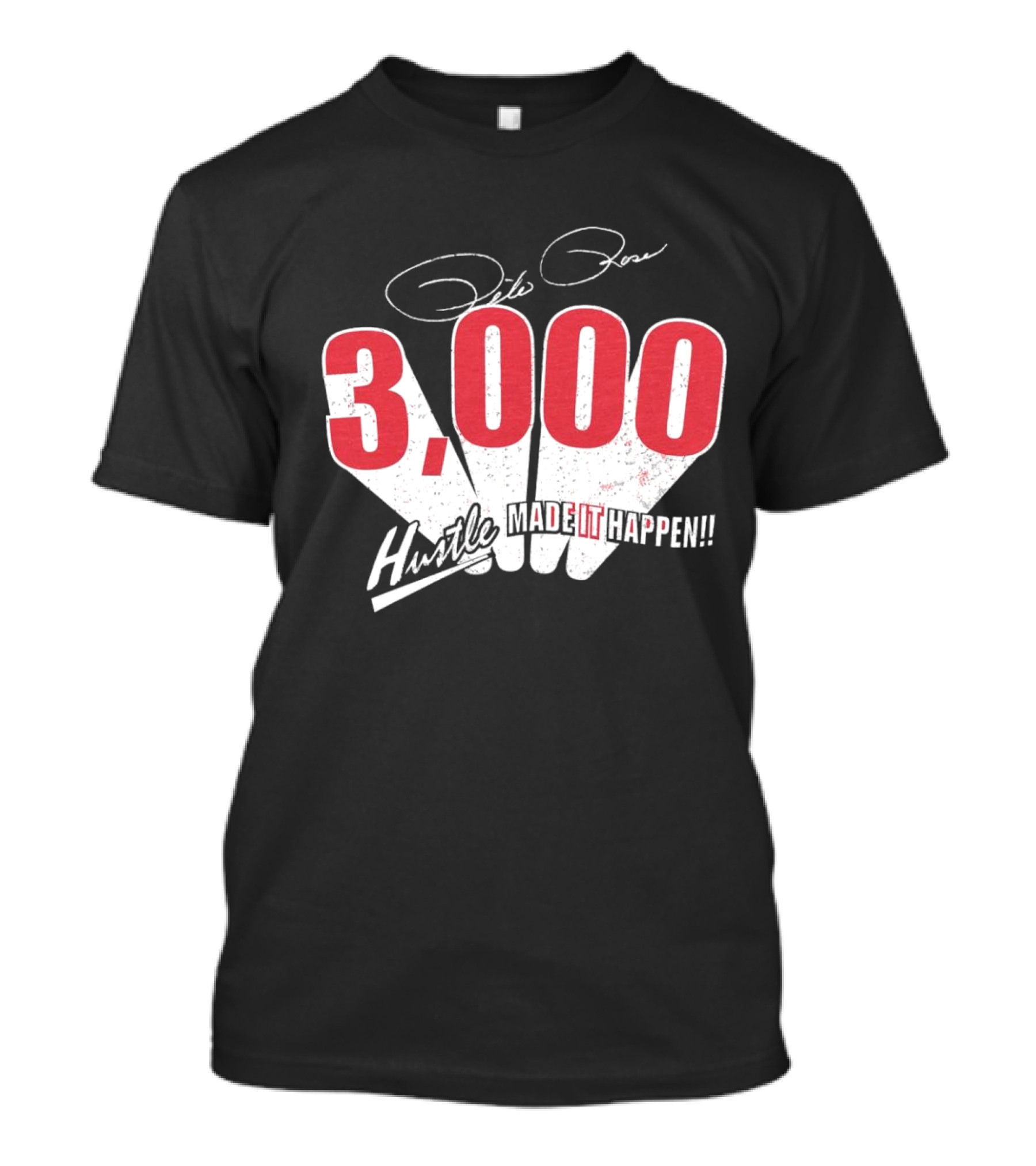 Pete Rose 3000 Hustle Made It Happen T-Shirt