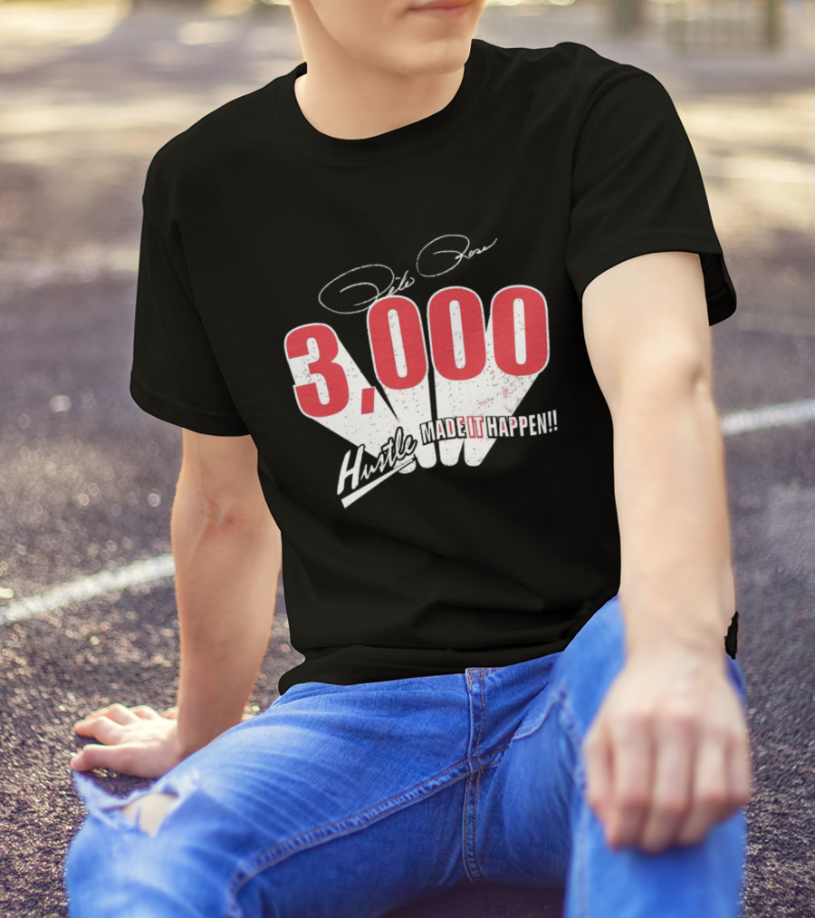 Pete Rose 3000 Hustle Made It Happen T-Shirt