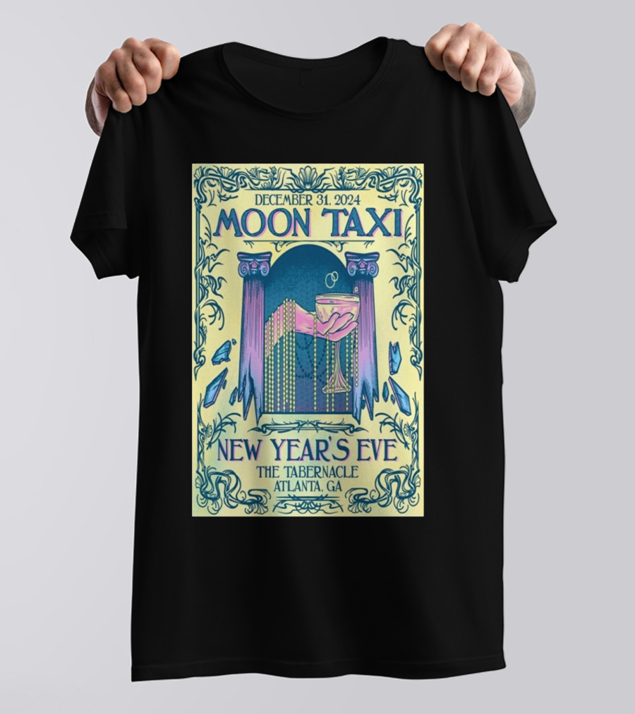 December 31 2024 Moon Taxi New Year's Eve The Tabernacle Atlanta GA T-Shirt