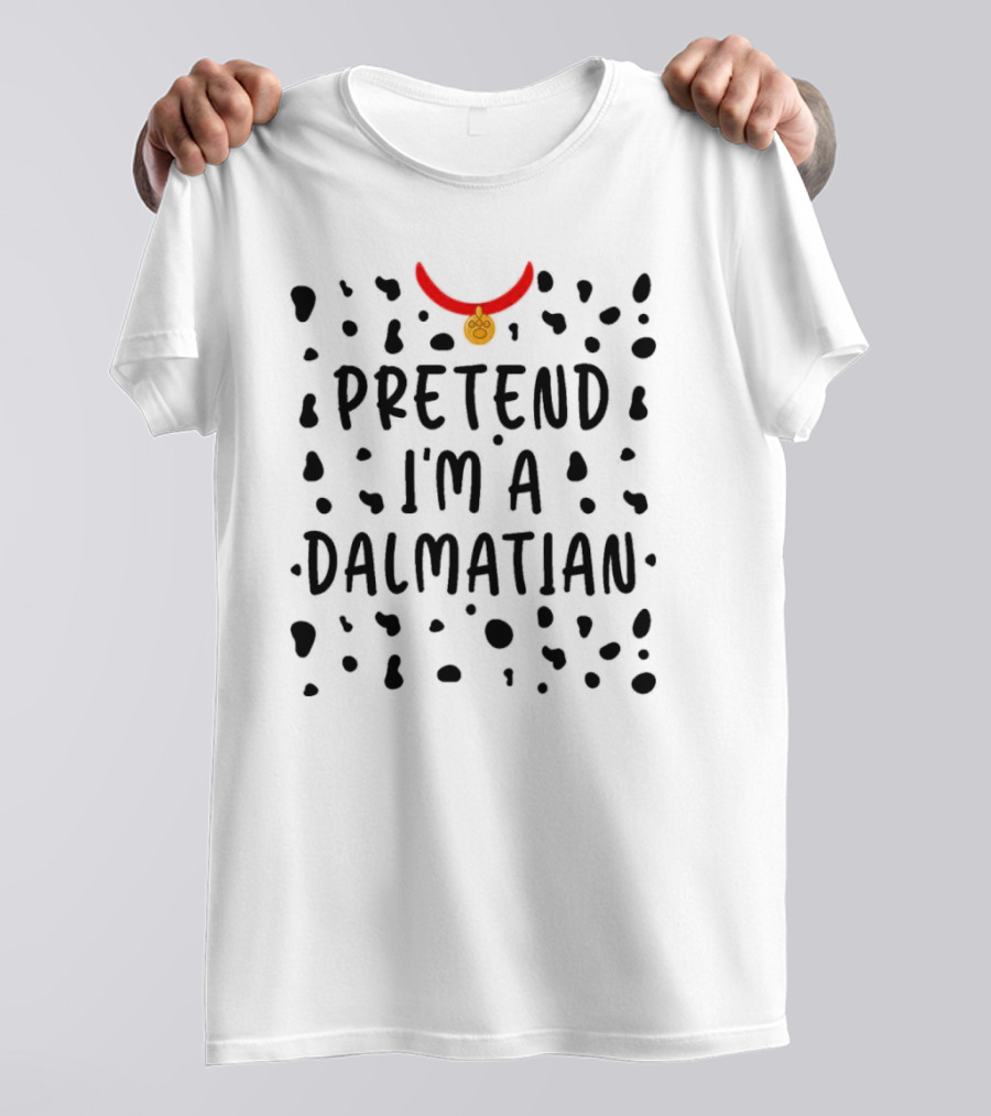 Pretend I'm A Dalmatian Funny Lazy Halloween Costume Dog Spots Red Collar T-Shirt