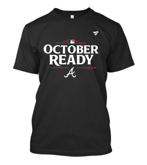 Atlanta Braves 2024 October Ready MLB Postseason Locker Room T-Shirt