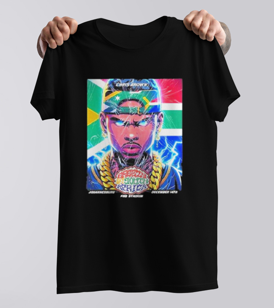 Chris Brown Breezy In South Africa Johannesburg FNB Stadium December 14th T-Shirt