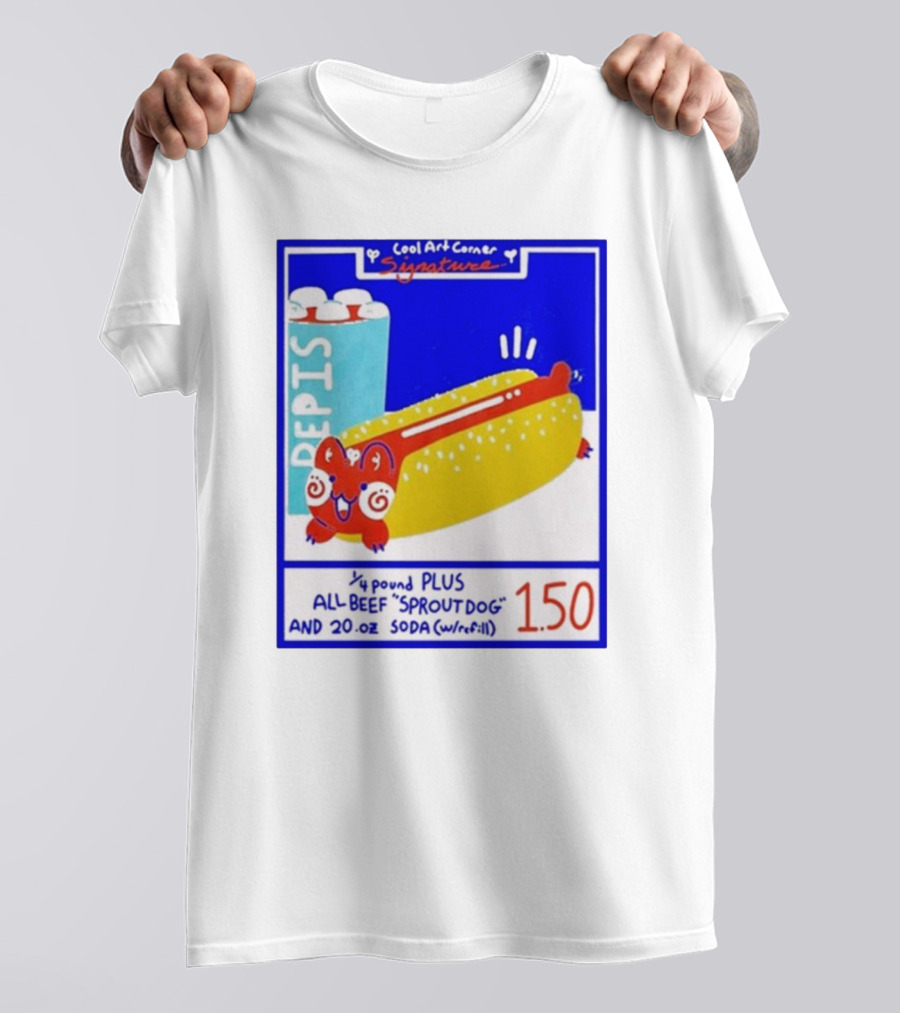 Cool Art Corner Signature 1.50 All Beef Sproutdog And 20 Oz Soda Refill Pepis T-Shirt