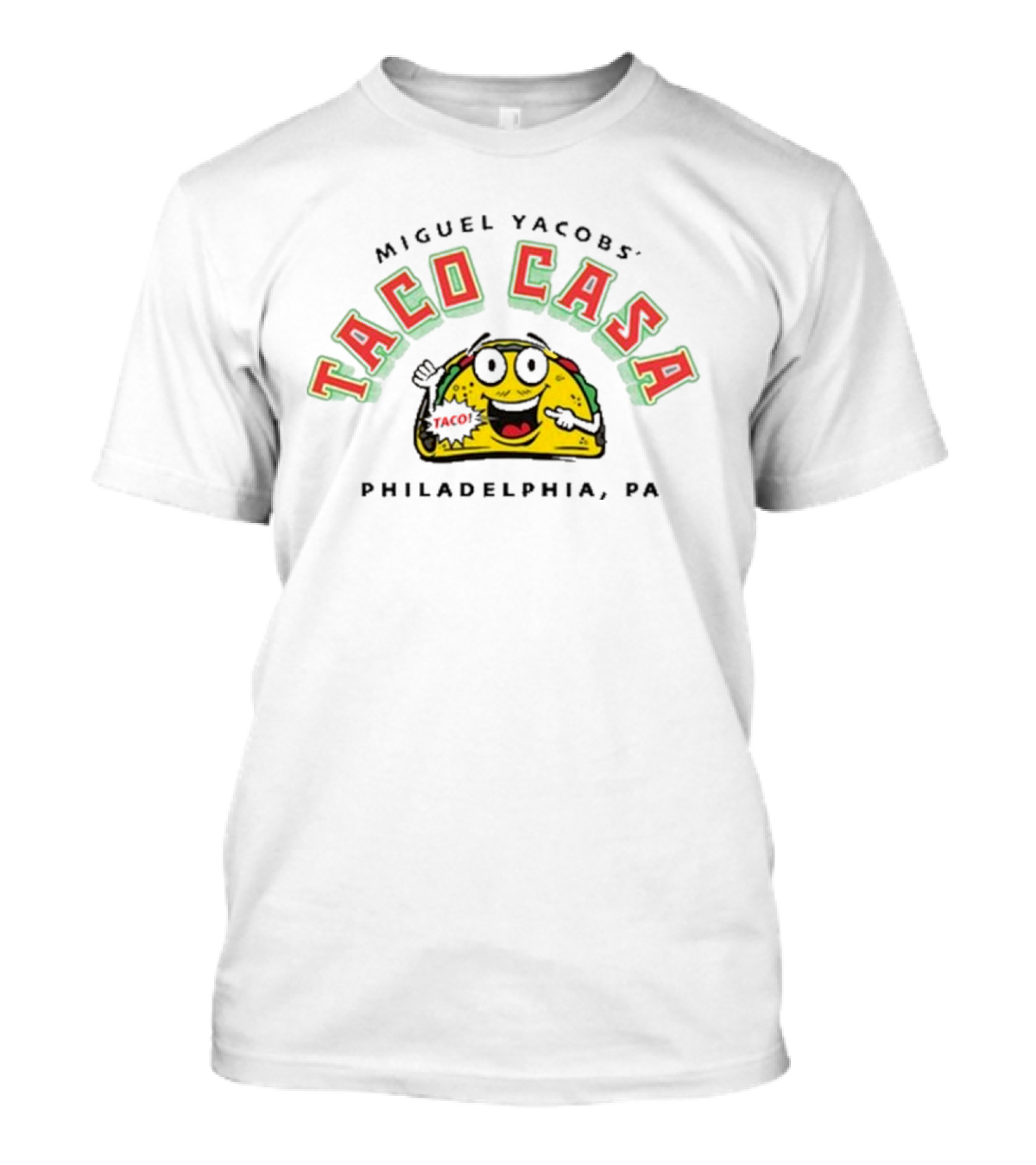 Miguel Yacobs’ Taco Casa Philadelphia PA Taco Character T-Shirt