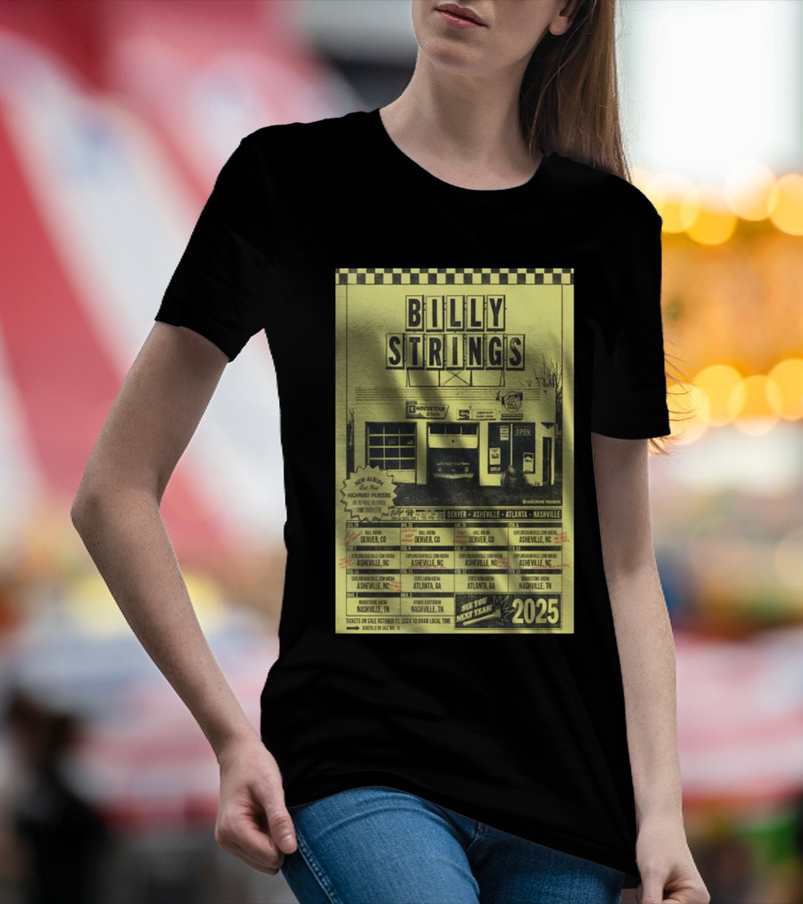 Billy Strings Winter Tour 2025 Denver Asheville Atlanta Nashville Tour Dates And Locations Flyer T-Shirt