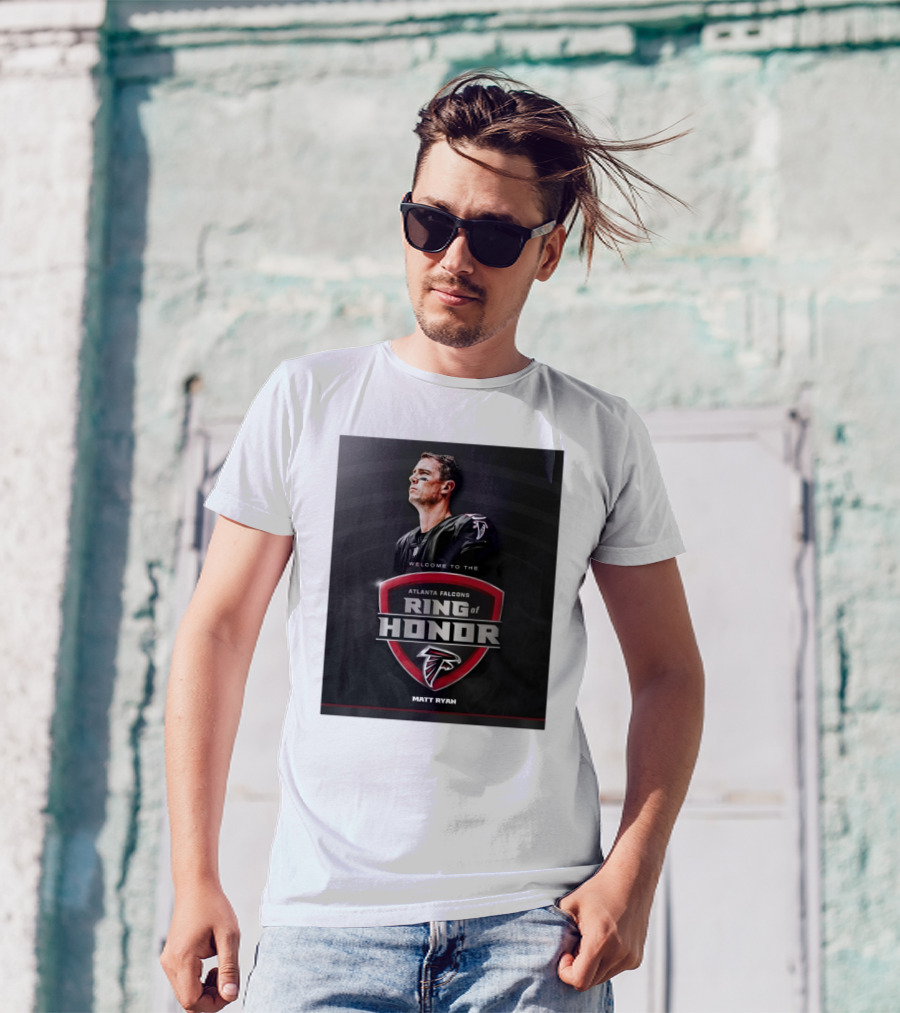 Welcome To The Atlanta Falcons Ring Of Honor Matt Ryan NFL T-Shirt