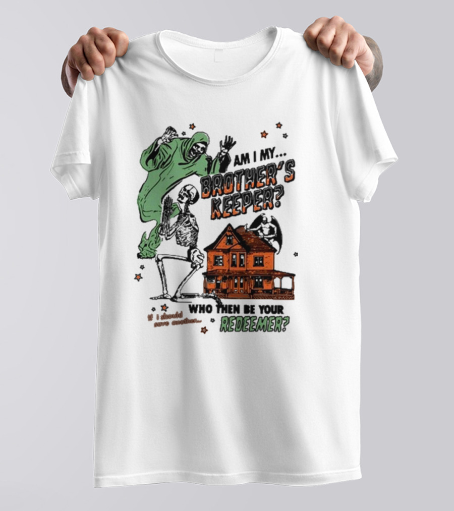 Rainbow Kitten Surprise Ghoul Halloween Am I My Brother’s Keeper Who Then Be Your Redeemer T-Shirt