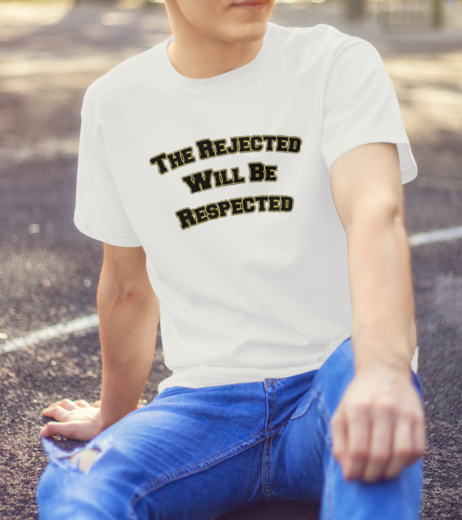 The Rejected Will Be Respected Bold Yellow Text Message T-Shirt