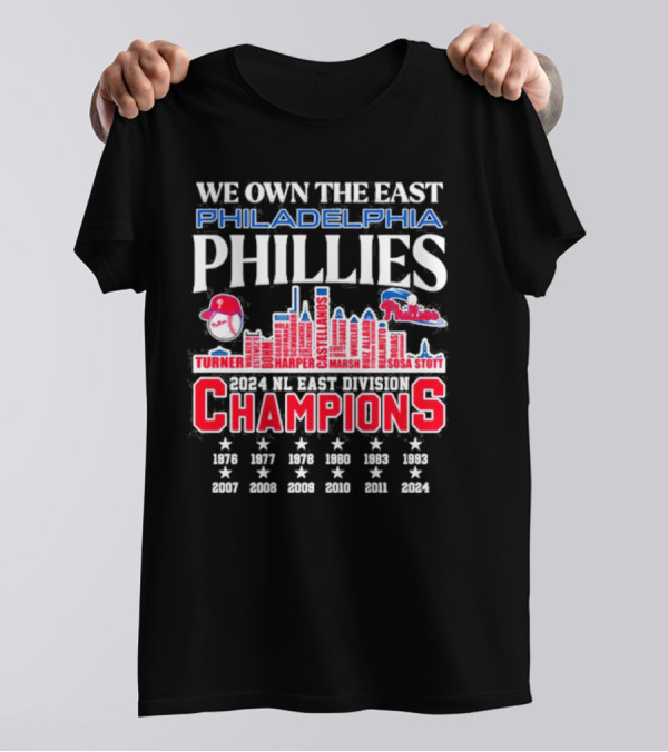 We Own The East Philadelphia Phillies 2024 NL East Division Champions Turner Harper Castellanos Marsh Stott Sosa T-Shirt