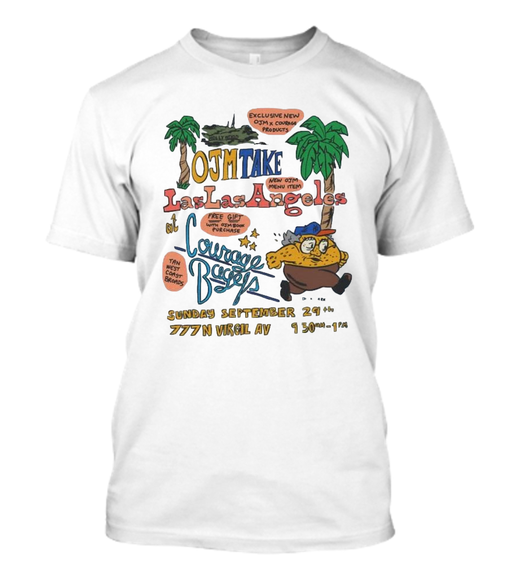 OJM Take Las Las Angeles Courage Bagels Event Exclusive New Menu Items Sunday September 29th 777 N Virgil Av T-Shirt