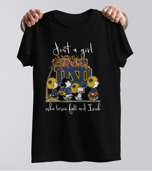 Just A Girl Who Loves Fall And Irish Peanuts Characters Notre Dame Fighting Irish T-Shirt