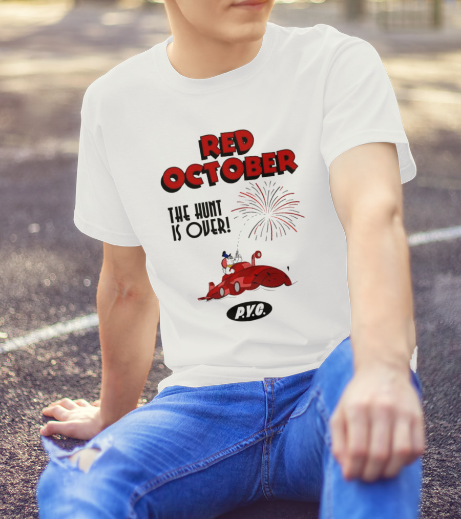 Philadelphia Phillies Red October The Hunt Is Over P.V.G T-Shirt