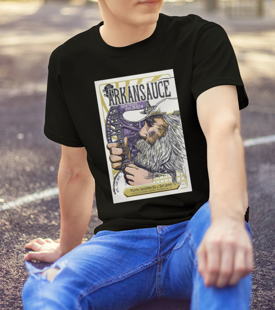 Arkansauce New Year's Eve 2024 At George's Majestic Lounge Fayetteville AR December 30 With Sad Daddy T-Shirt