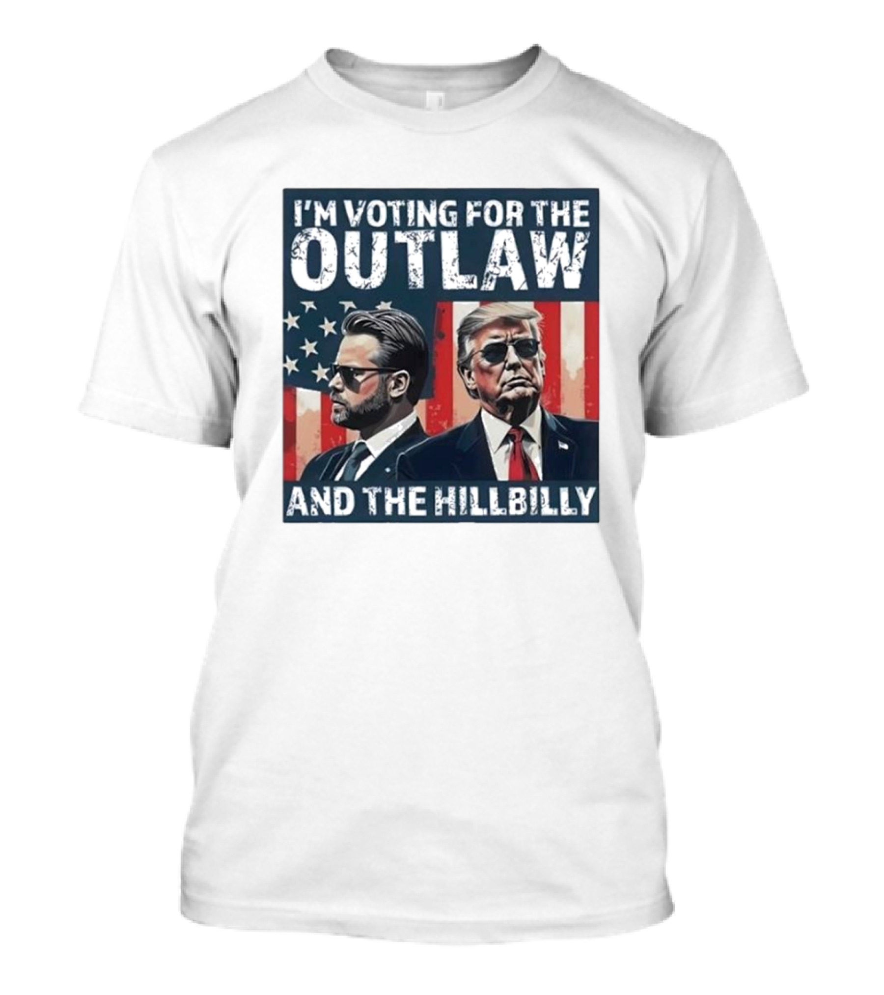 I'm Voting For The Outlaw And The Hillbilly Trump And Vance American Flag T-Shirt