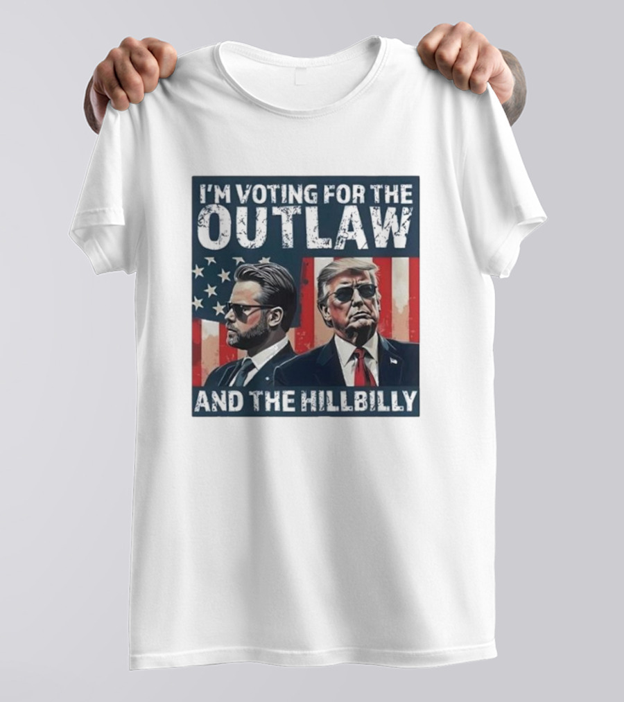 I'm Voting For The Outlaw And The Hillbilly Trump And Vance American Flag T-Shirt