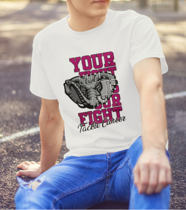 Alabama Crimson Tide Your Fight Is Our Fight Tackle Cancer 2024 Elephant T-Shirt