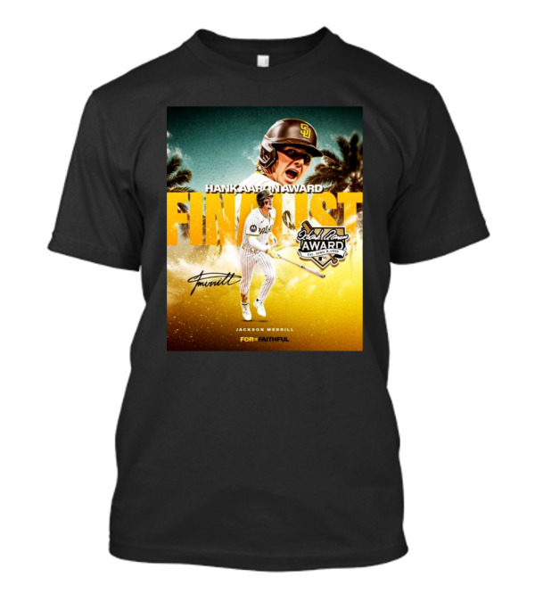 Jackson Merrill San Diego Padres Hank Aaron Award Finalist Signature For Faithful T-Shirt