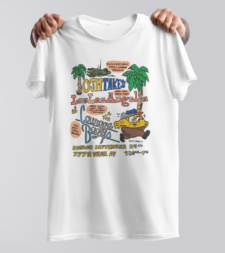 OJM Takes Los Angeles Exclusive Menu Item Collaboration With Courage Bagels September 24 777 N Virgil Ave T-Shirt