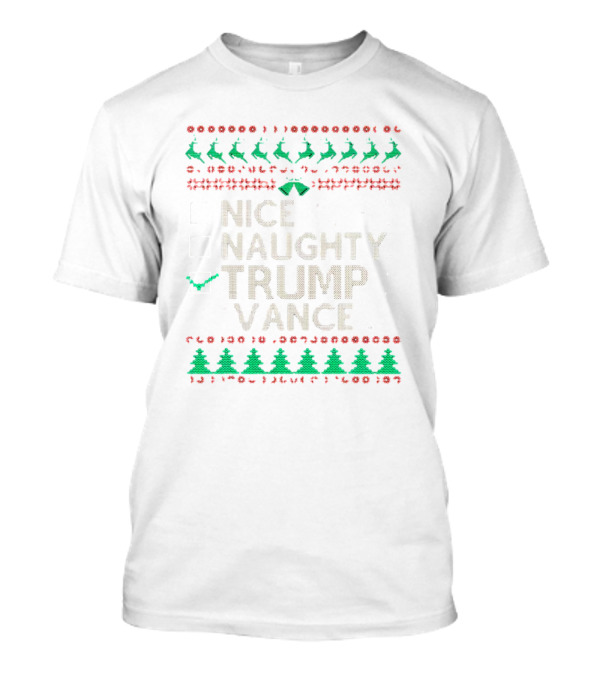 Nice Naughty Trump Vance Ugly Christmas T-Shirt