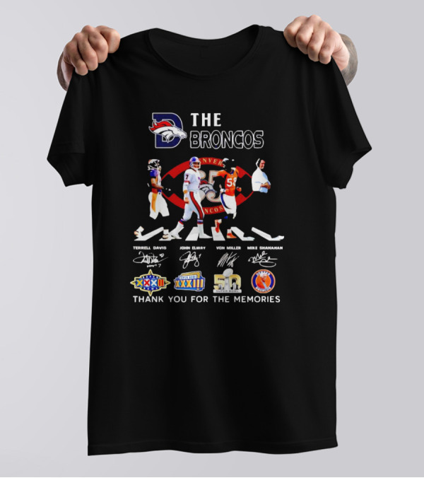 The Broncos Legends Terrell Davis John Elway Von Miller Mike Shanahan Super Bowl Thank You For The Memories Signatures T-Shirt