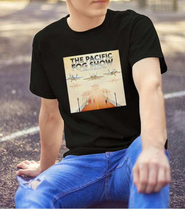 The Pacific Fog Show Jets Over Huntington Beache Pier T-Shirt